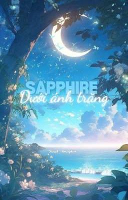 sapphire dưới ánh trăng - Sarah