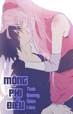 [SasuSaku - QT] Mộng phi điểu - Tinh Quang Sâm Lâm