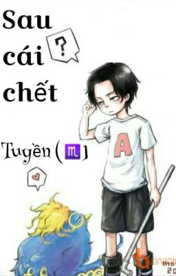 Sau cái chết ( Ace × Marco )