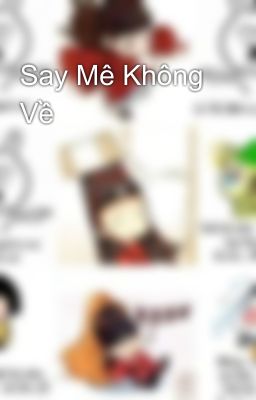 Say Mê Không Về