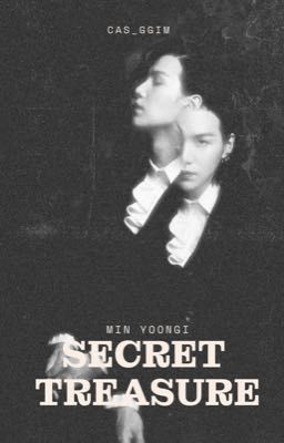 SECRET TREASURE |min yoongi|