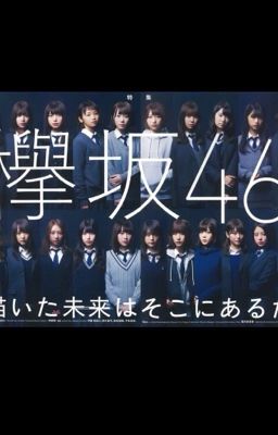 [Series] [Keyakizaka46] EM LÀ CỦA TÔI!