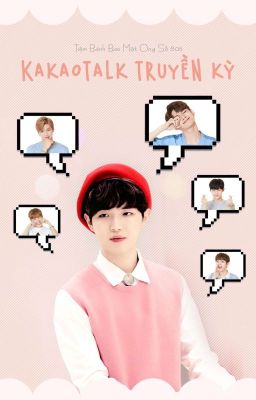 [Series][Onghwan] Kakaotalk Truyền Kỳ