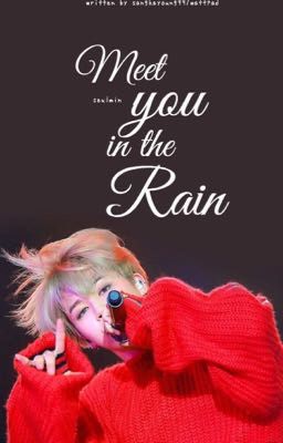 seulmin » meet you in the rain.