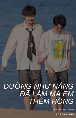 [SHORT FIC] Dường như nắng đã làm má em thêm hồng