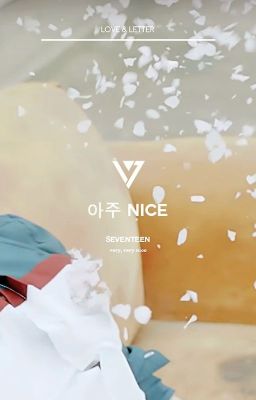 [Short Poem]: VERY NICE - VÔ CÙNG TUYỆT (SEVENTEEN)