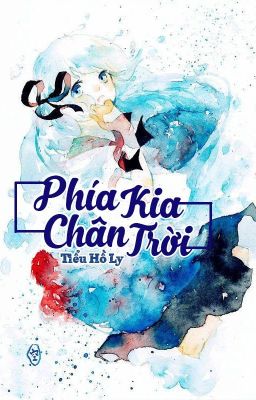 [ Shortfic - 6 chòm sao ] Phía Kia Chân Trời