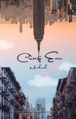 [Shortfic | MinKook]  Cùng em