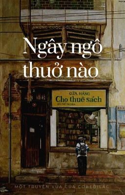 Shortfic | Nỗ Dân • Ngây Ngô