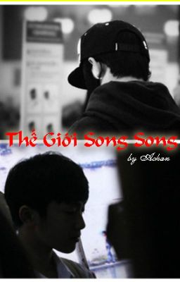 [Shortfic][Tỉ Hoành] Thế giới song song