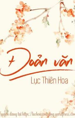 Siêu đoản văn - Lục Thiên Hoa