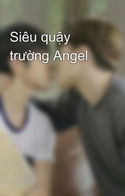 Siêu quậy trường Angel