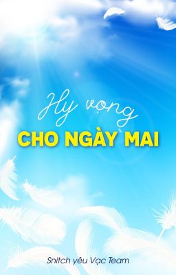 [Snarry] Hy vọng cho ngày mai