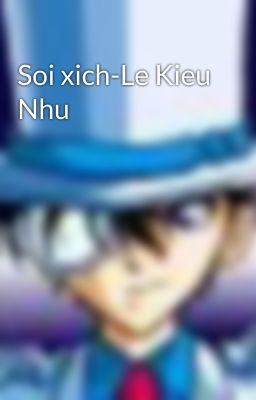 Soi xich-Le Kieu Nhu