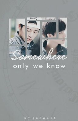 Somewhere Only We Know