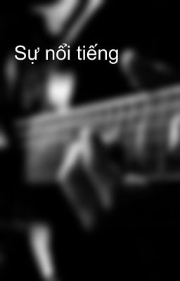 Sự nổi tiếng