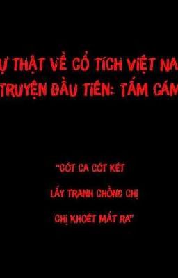 SỰ THẬT CỔ TÍCH VIỆT NAM: TẤM CÁM