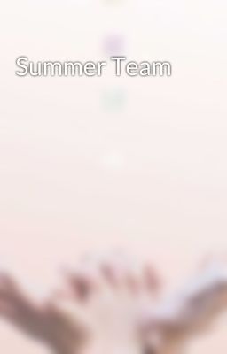 Summer Team