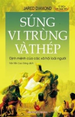 Súng, vi trùng và thép