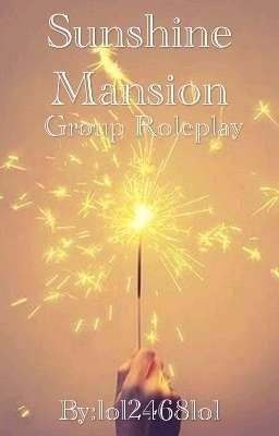 Sunshine Mansion {Group Roleplay}