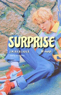 Surprise - BTS Jimin x Reader