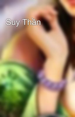 Suy Thần