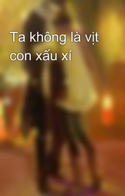 Ta không là vịt con xấu xí