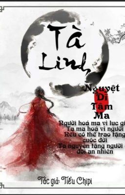 Tà Linh [ Nguyệt Dĩ Tâm Ma ]