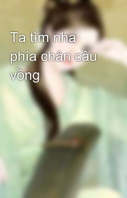 Ta tìm nha phía chân cầu vồng