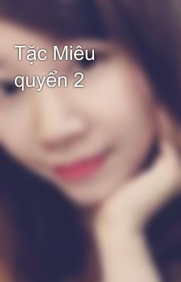 Tặc Miêu quyển 2