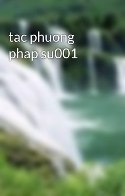 tac phuong phap su001