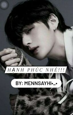 Taehyung | HẠNH PHÚC NHÉ !!!