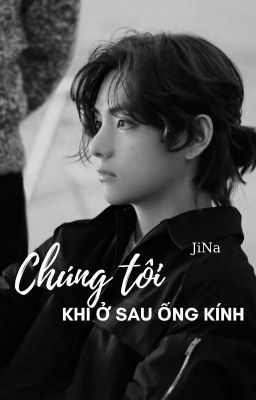 [TaeJin] Chúng tôi khi ở sau ống kính - drop