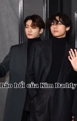 [Taekook] ~Bảo Bối của Kim Daddy~ (H+)