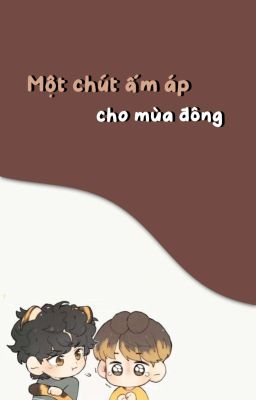 |TaeKook| Một chút ấm áp cho mùa đông