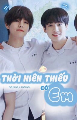 taekook | thời niên thiếu có em