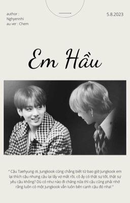 taekook ver | Em hầu