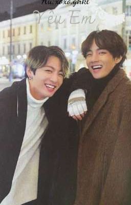 Taekook | Yêu Em 