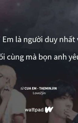 [•TaeMinJin] •Cua Em