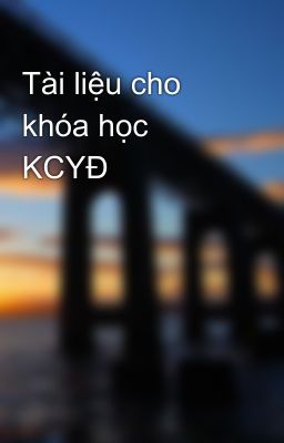 Tài liệu cho khóa học KCYĐ