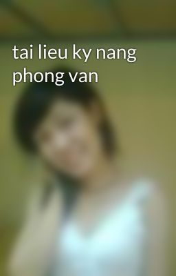 tai lieu ky nang phong van