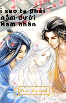 Tại sao ta phải nằm dưới nam nhân 