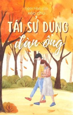 Tái Sử Dụng Đàn Ông