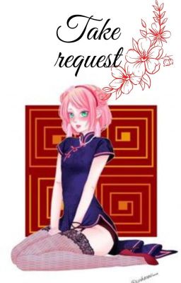 TAKE REQUEST | HARUNO SAKURA