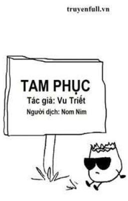 Tam Phục - Vu Triết