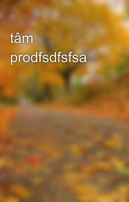 tâm prodfsdfsfsa