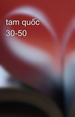 tam quốc 30-50