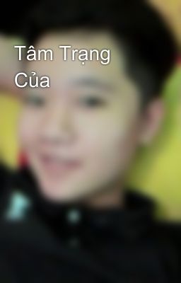 Tâm Trạng Của