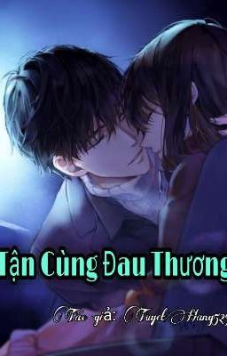 Tận Cùng Đau Thương 