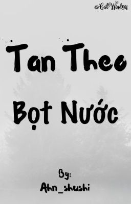 Tan Theo Bọt Nước